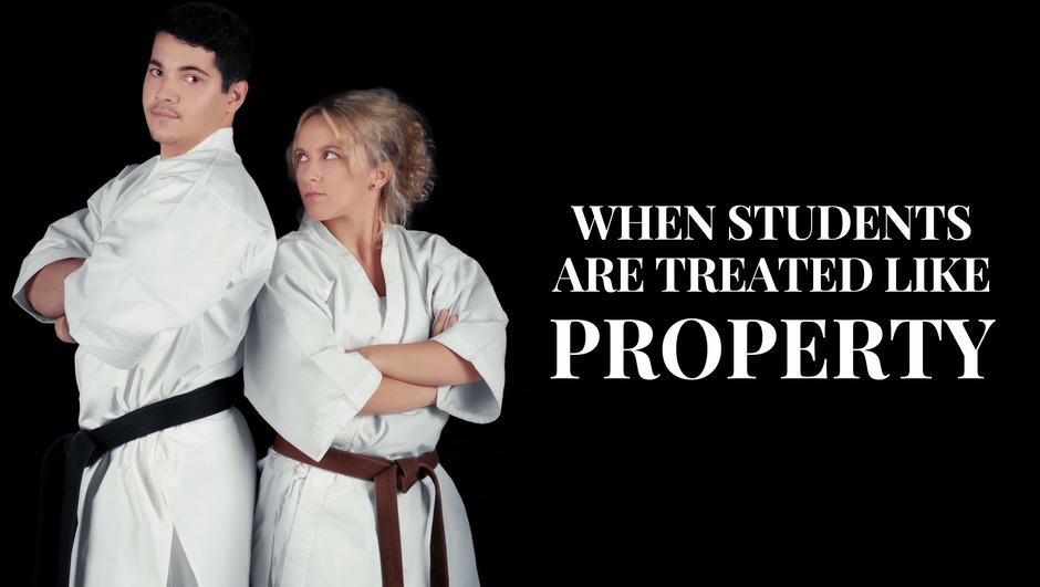 when martial arts students are treated like property