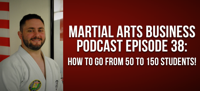 How to go from 50 to 150 students in your martial art school