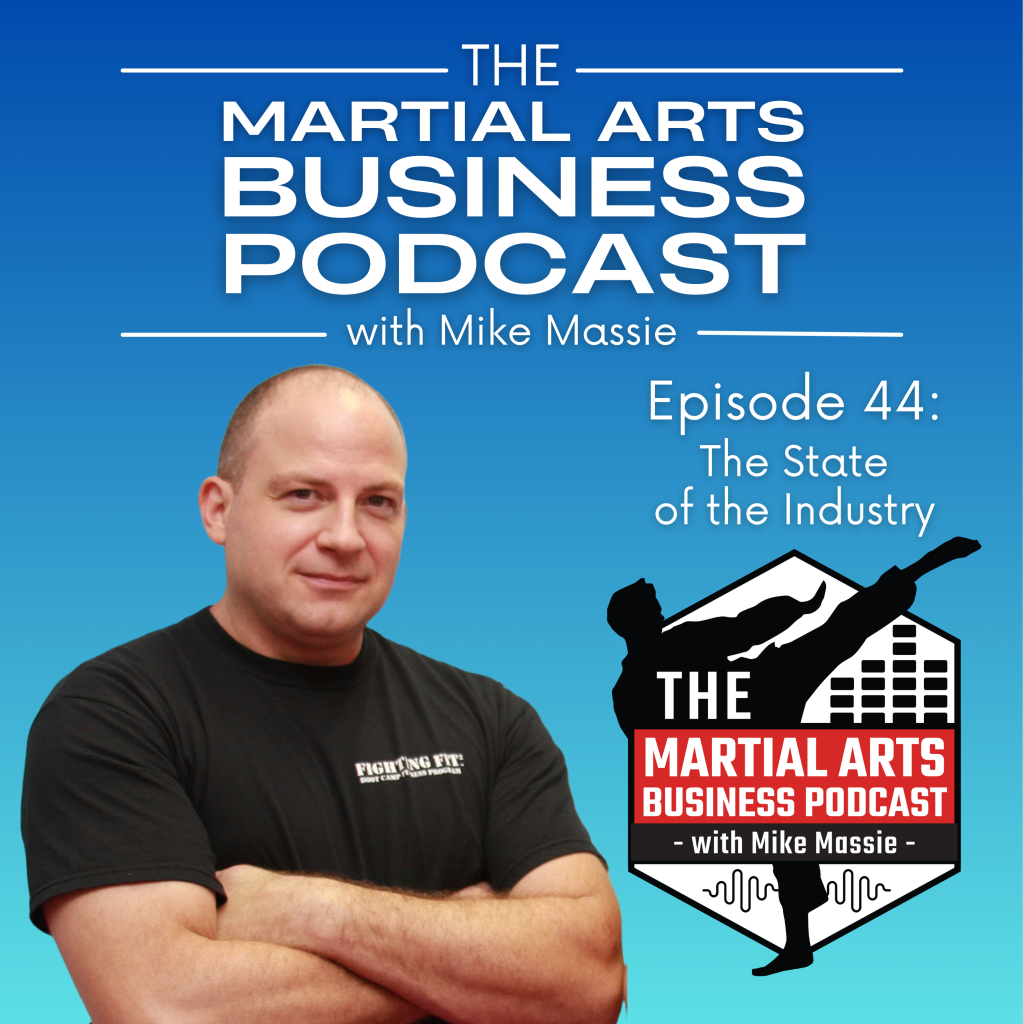 Martial Arts Business Podcast Episode 44